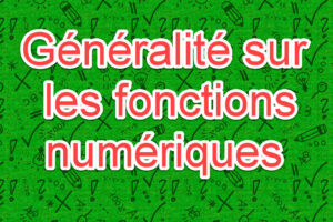 Generalitesurlesfonctionsnumeriques